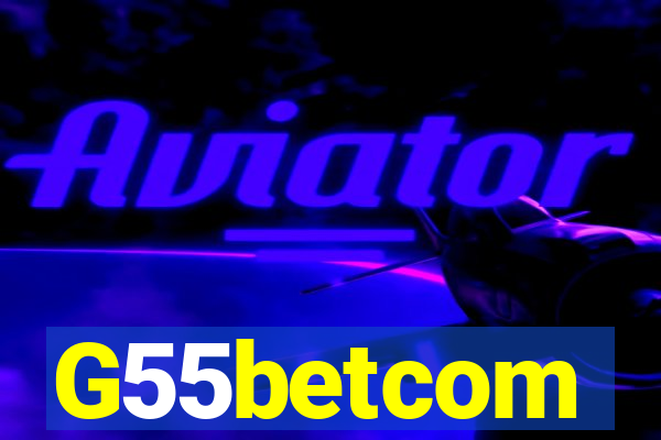 G55betcom