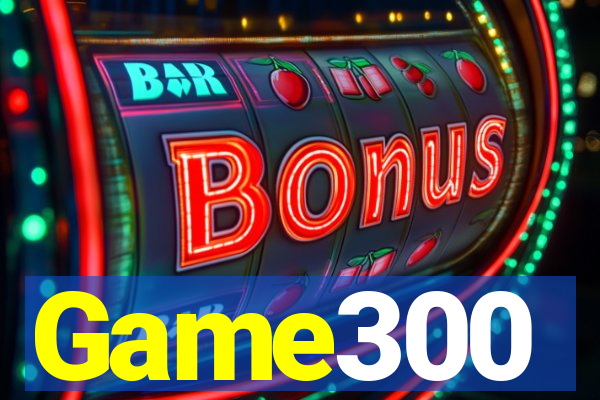 Game300