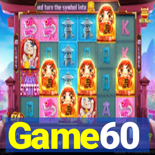 Game60