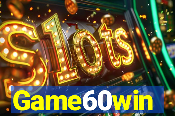 Game60win