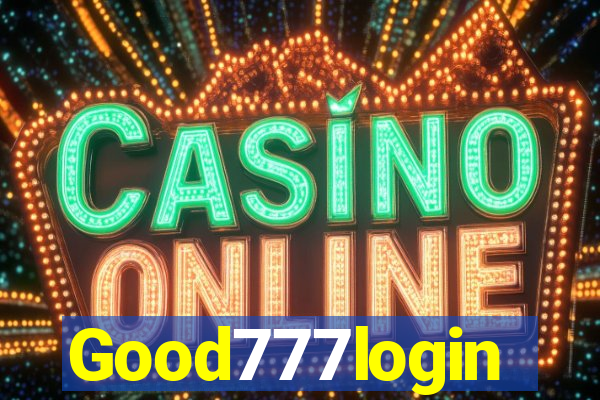 Good777login