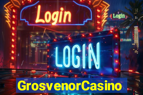 GrosvenorCasino