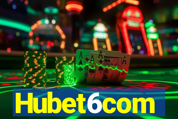 Hubet6com