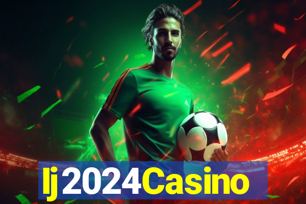 Ij2024Casino