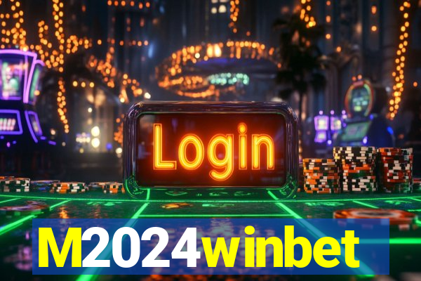 M2024winbet