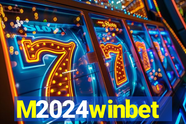 M2024winbet