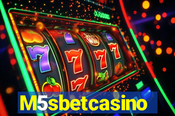 M5sbetcasino