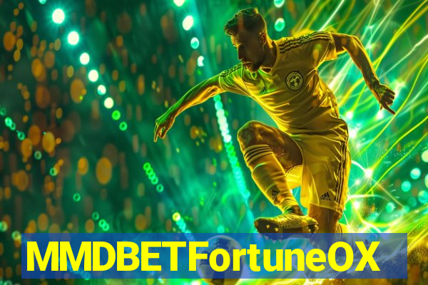 MMDBETFortuneOX