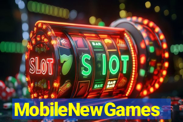 MobileNewGames