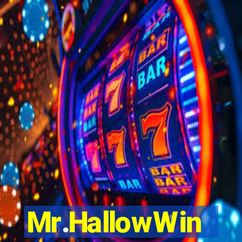 Mr.HallowWin