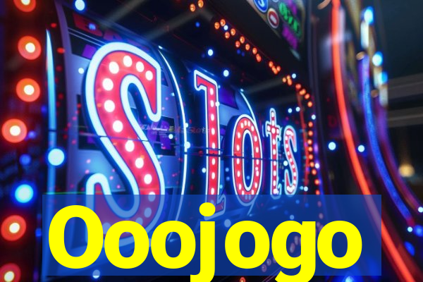 Ooojogo