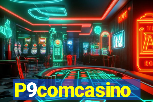 P9comcasino