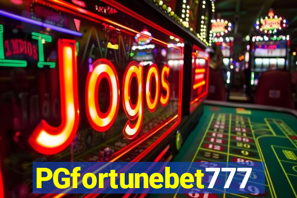 PGfortunebet777