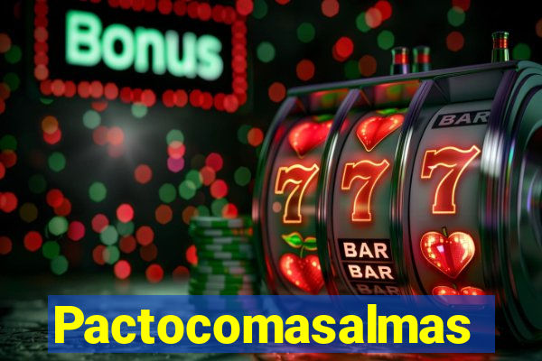 Pactocomasalmas