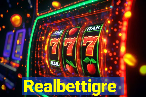 Realbettigre