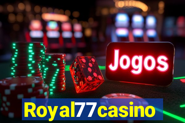 Royal77casino