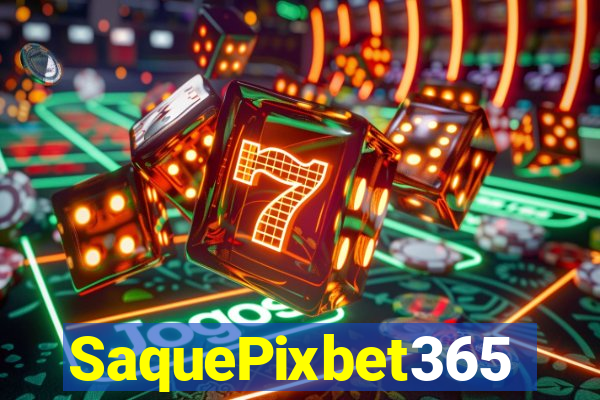 SaquePixbet365