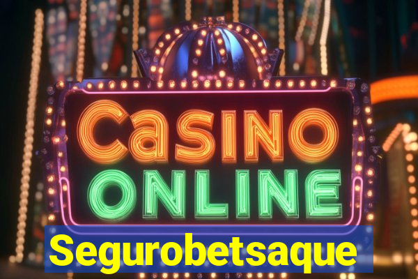 Segurobetsaque