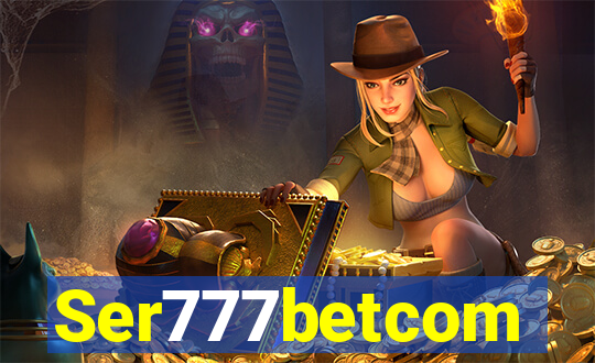 Ser777betcom