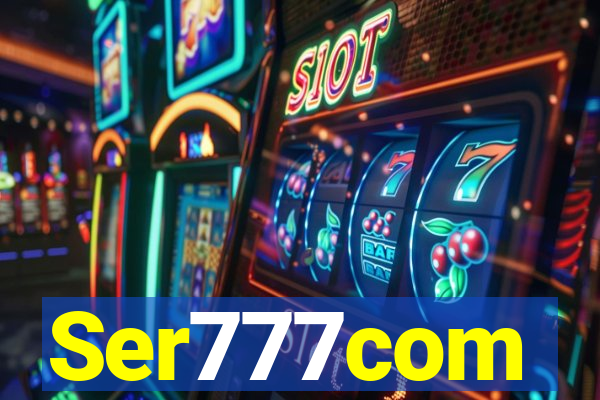 Ser777com