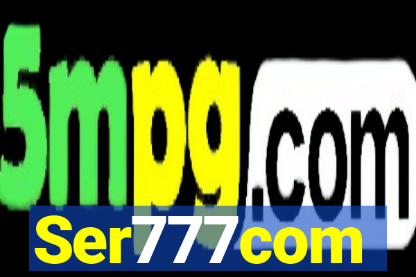 Ser777com