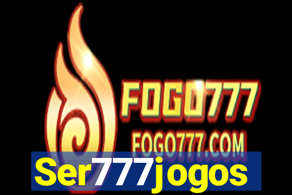 Ser777jogos