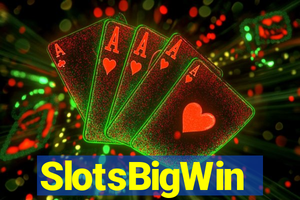 SlotsBigWin