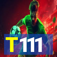 T111