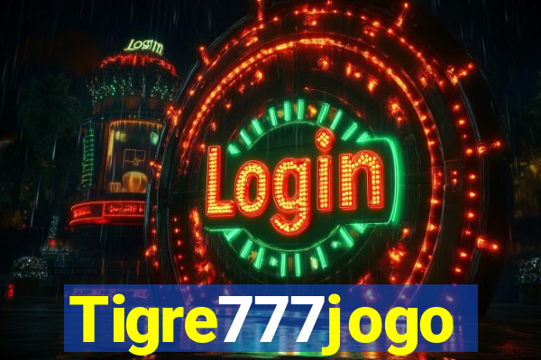 Tigre777jogo