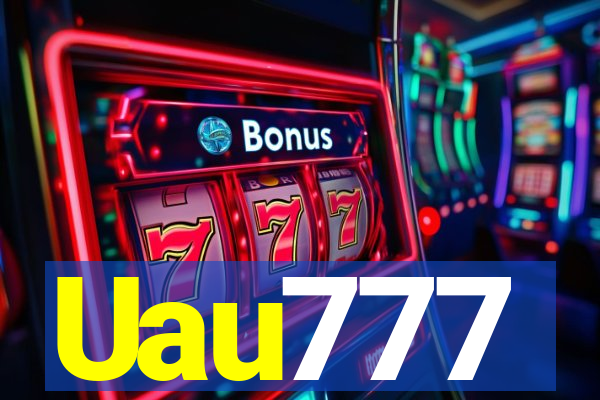 Uau777