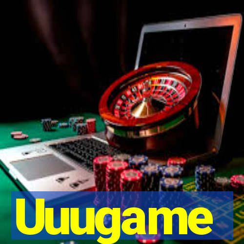 Uuugame