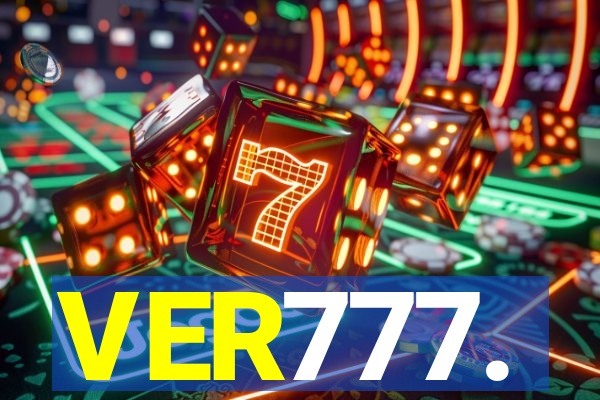 VER777.