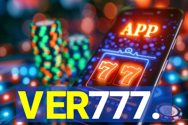 VER777.