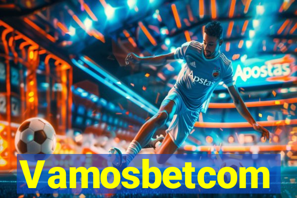 Vamosbetcom