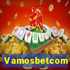 Vamosbetcom