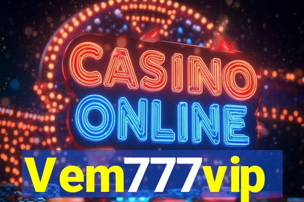 Vem777vip