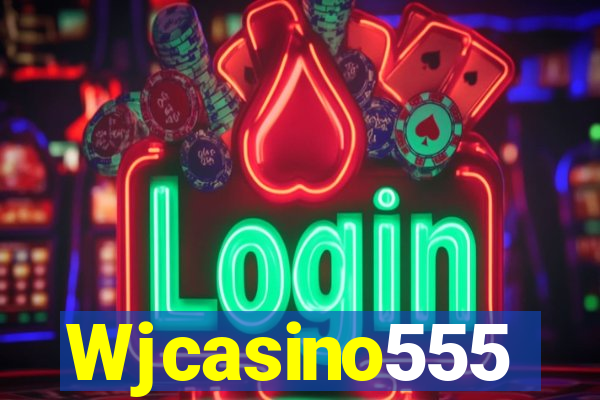 Wjcasino555