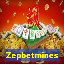 Zepbetmines