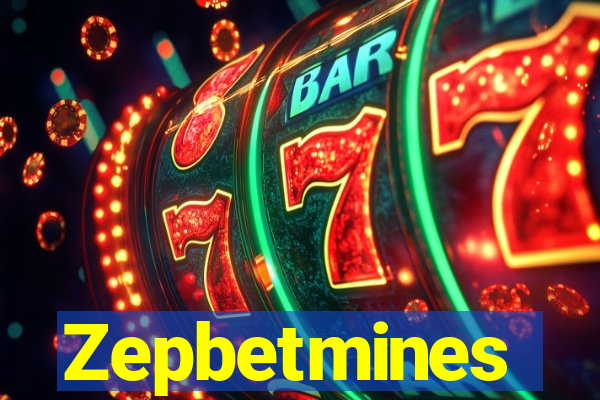 Zepbetmines