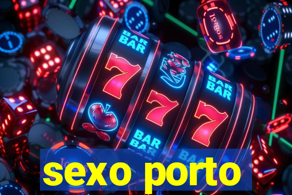 sexo porto