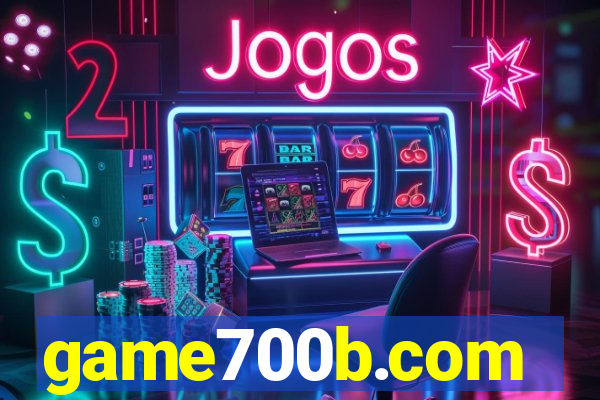 game700b.com