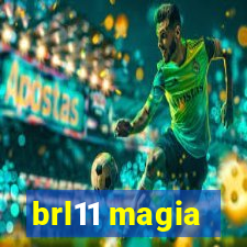 brl11 magia