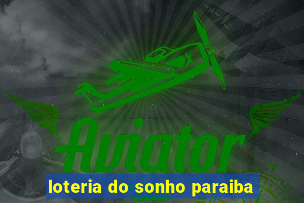 loteria do sonho paraiba