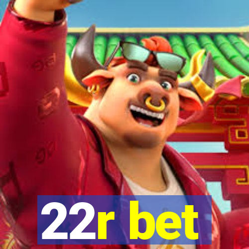 22r bet