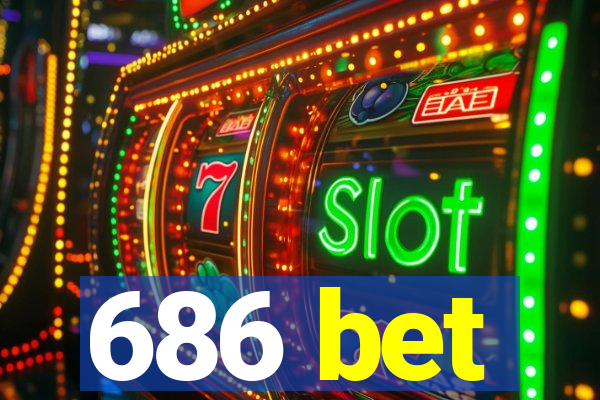 686 bet