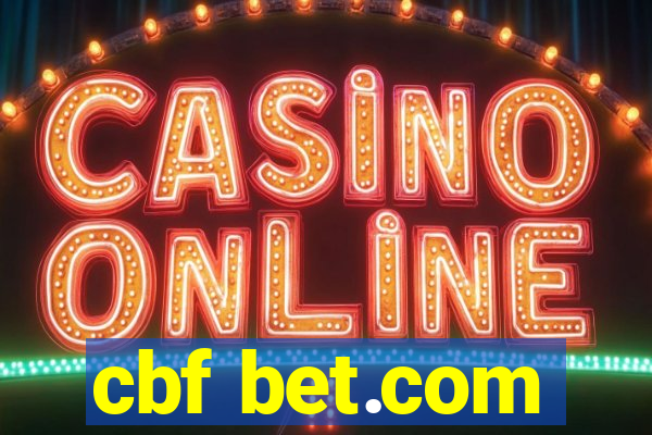 cbf bet.com