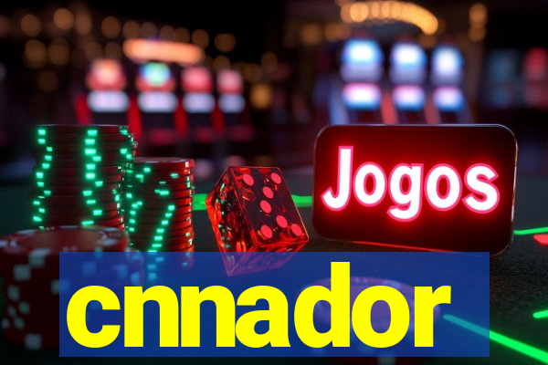 cnnador