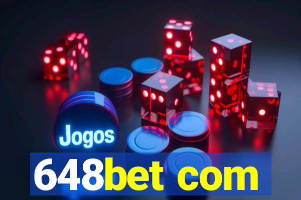 648bet com