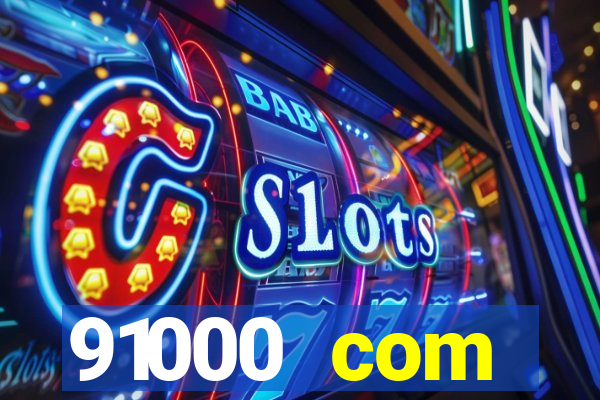 91000 com plataforma de jogos