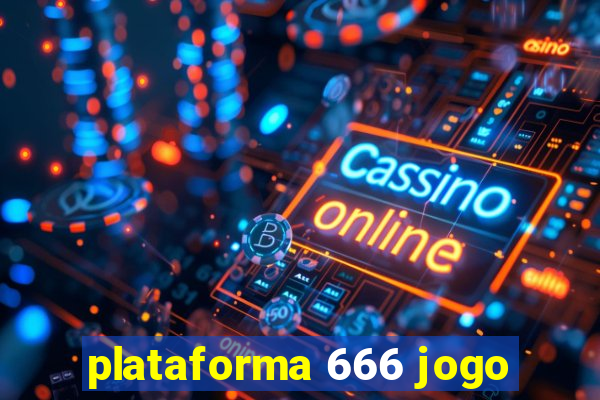 plataforma 666 jogo
